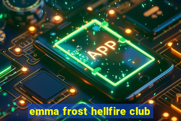 emma frost hellfire club