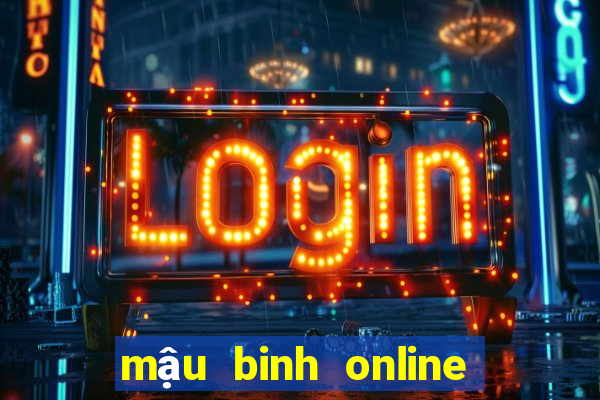 mậu binh online binh xập xám