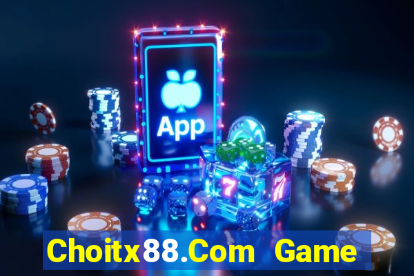 Choitx88.Com Game Bài Vic