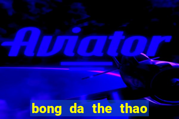 bong da the thao 24h com vn