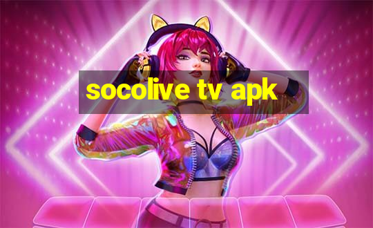 socolive tv apk