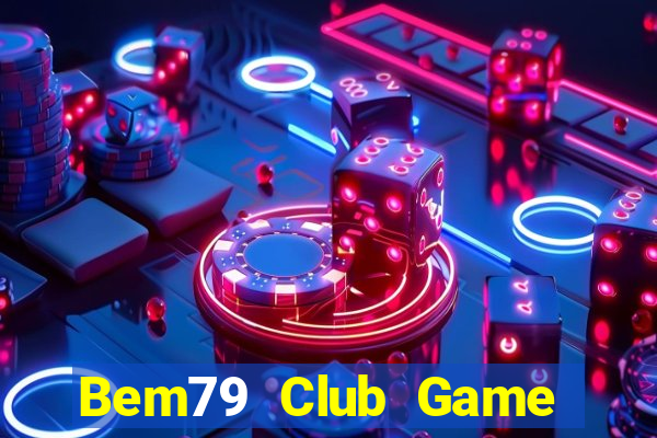 Bem79 Club Game Bài 88Vin