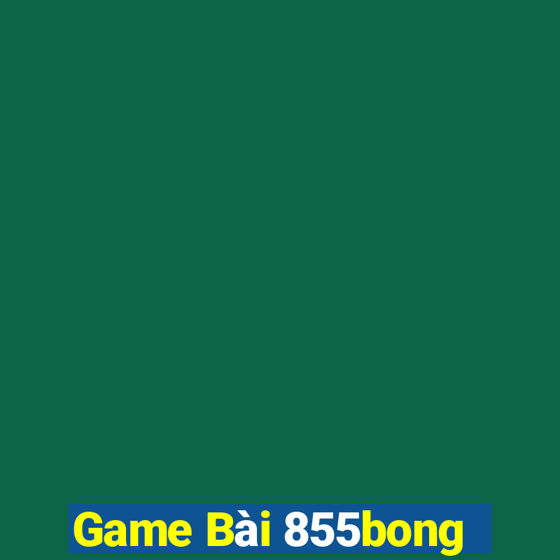 Game Bài 855bong