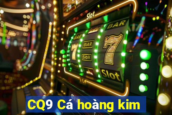 CQ9 Cá hoàng kim