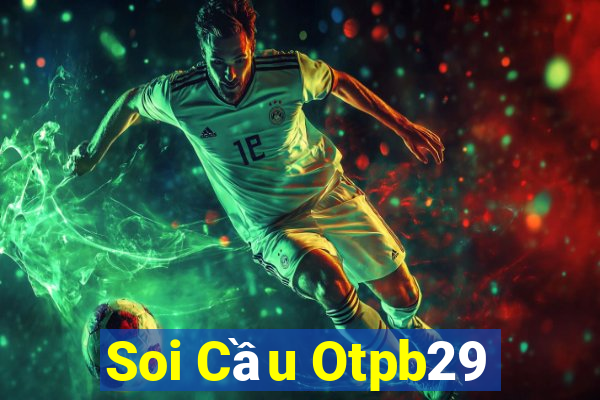 Soi Cầu Otpb29