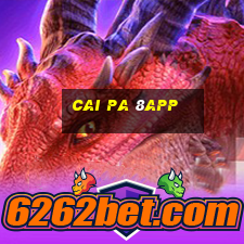 Cai Pa 8app