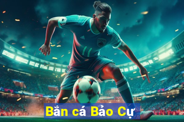 Bắn cá Bảo Cự