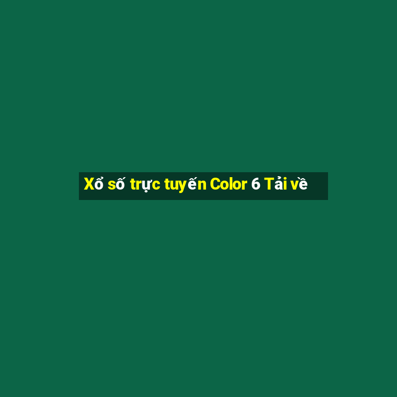 Xổ số trực tuyến Color 6 Tải về