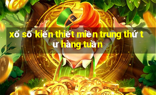 xổ số kiến thiết miền trung thứ tư hàng tuần