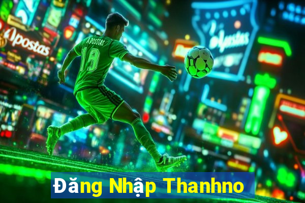 Đăng Nhập Thanhno