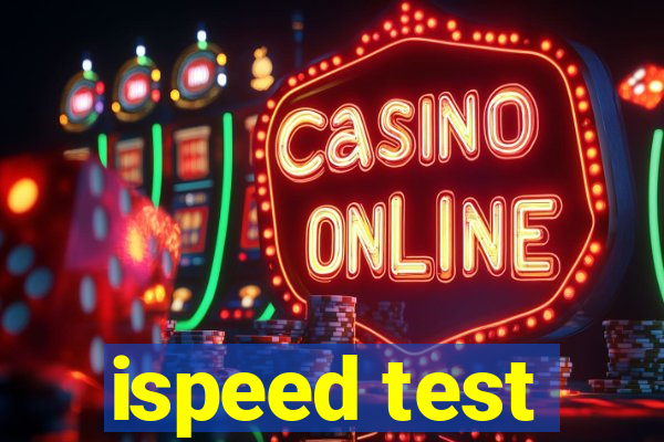 ispeed test