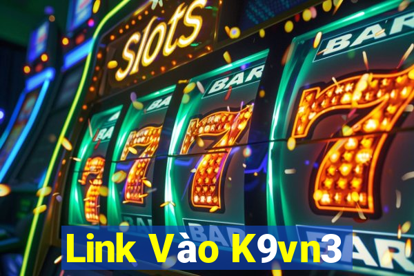 Link Vào K9vn3