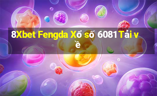 8Xbet Fengda Xổ số 6081 Tải về