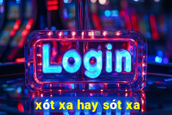 xót xa hay sót xa