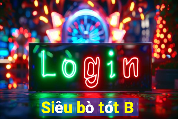 Siêu bò tót B