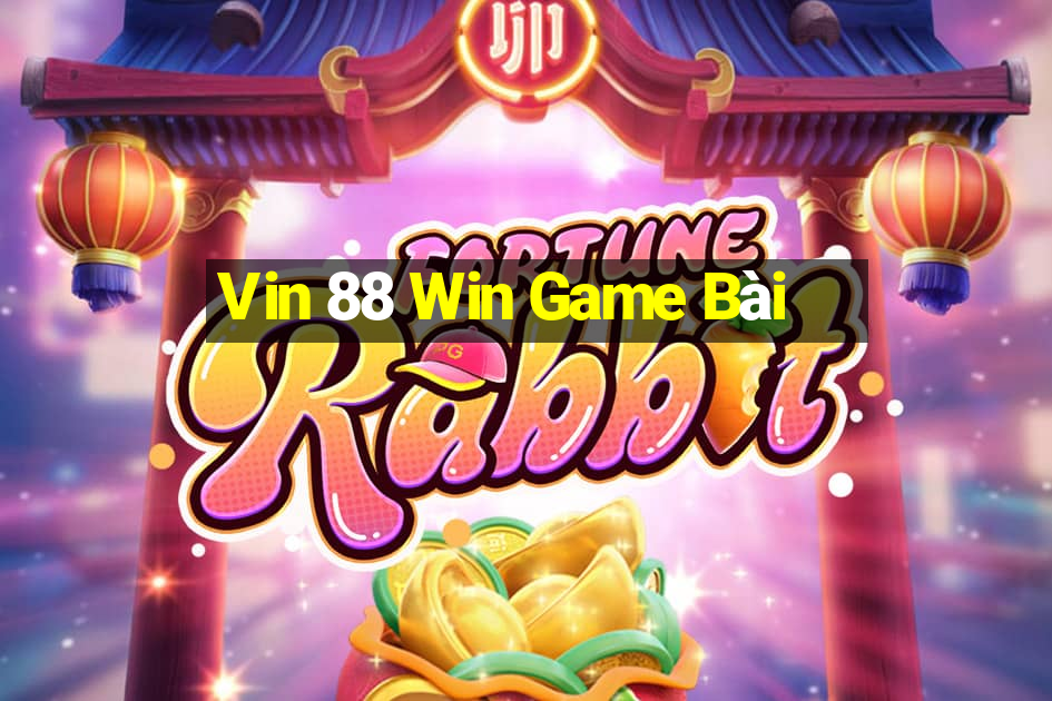 Vin 88 Win Game Bài