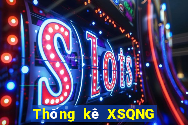 Thống kê XSQNG ngày 29