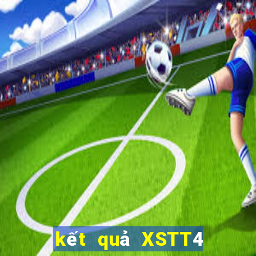 kết quả XSTT4 ngày 25