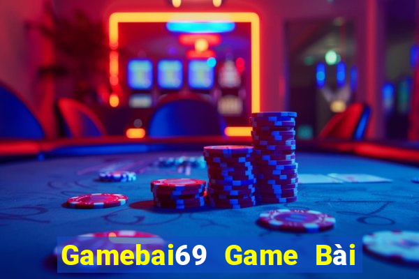 Gamebai69 Game Bài Online Uy Tín