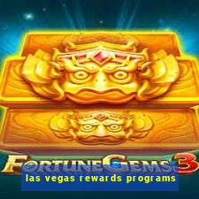 las vegas rewards programs