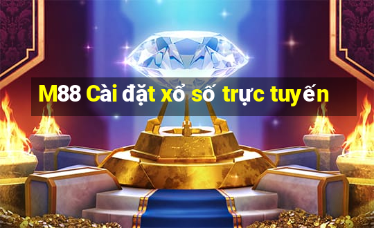 M88 Cài đặt xổ số trực tuyến