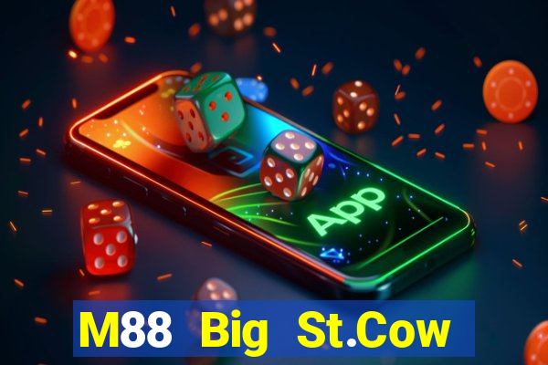 M88 Big St.Cow Tải về