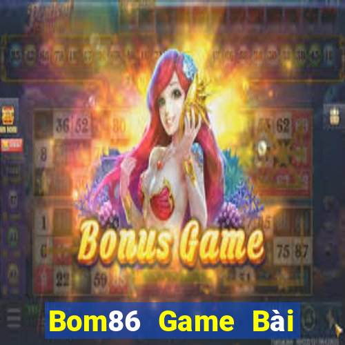 Bom86 Game Bài Xì Lát