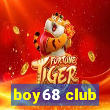 boy68 club