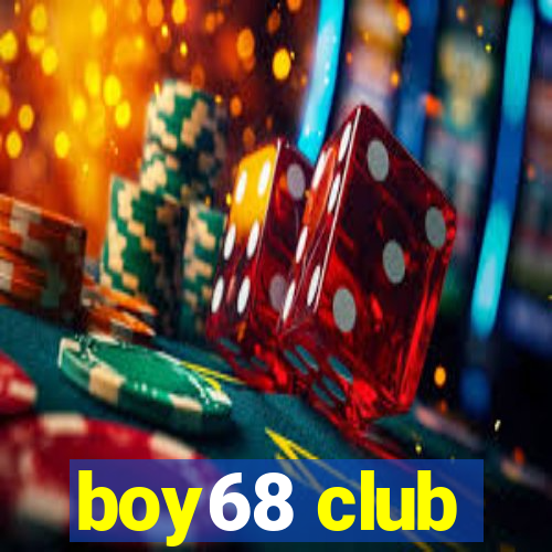 boy68 club