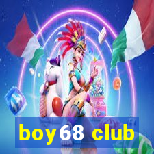 boy68 club