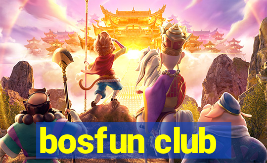 bosfun club