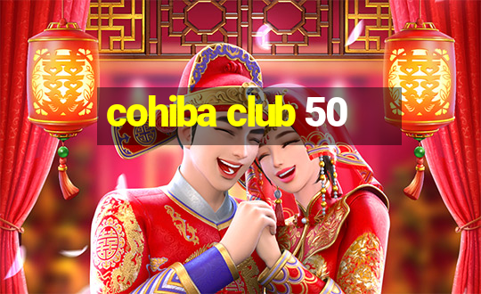 cohiba club 50