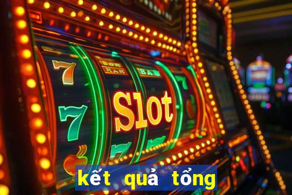 kết quả tổng giải đặc biệt