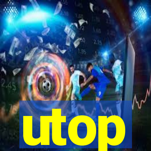 utop