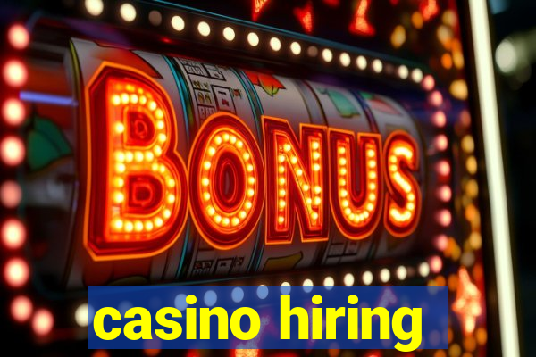 casino hiring