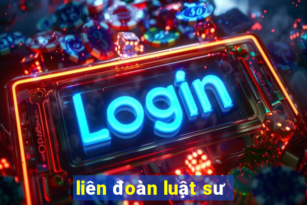 liên đoàn luật sư