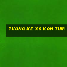 thong ke xs kon tum