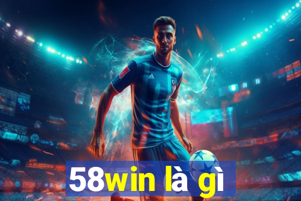 58win là gì