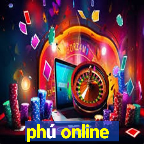 phú online