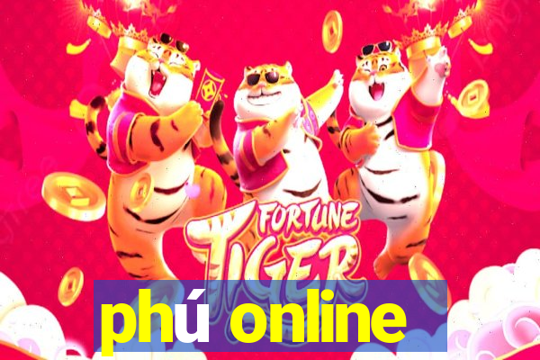 phú online