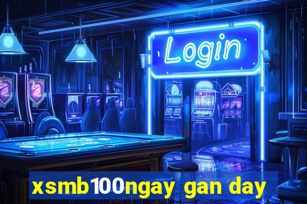 xsmb100ngay gan day