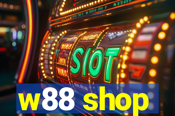 w88 shop