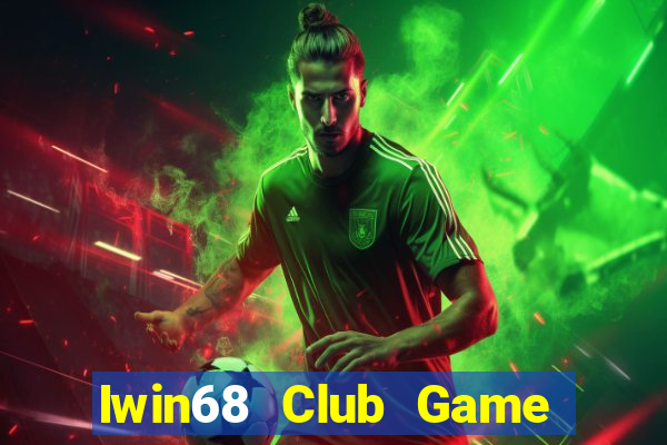 Iwin68 Club Game Bài B52 Đổi Thưởng