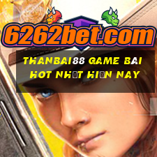 Thanbai88 Game Bài Hot Nhất Hiện Nay