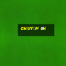 chuyện 0h