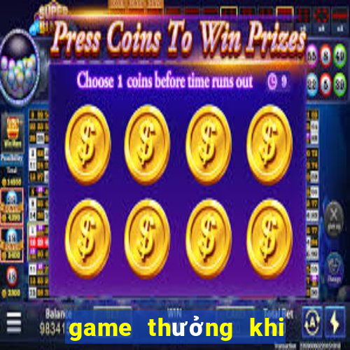 game thưởng khi đăng ký