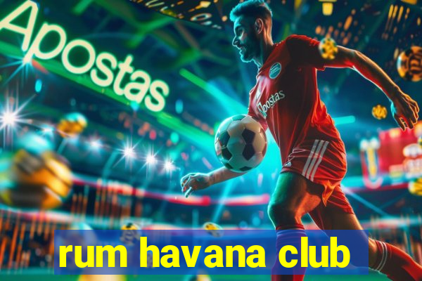 rum havana club