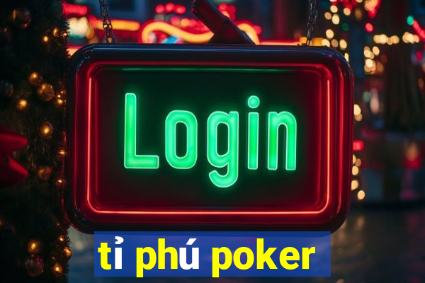 tỉ phú poker