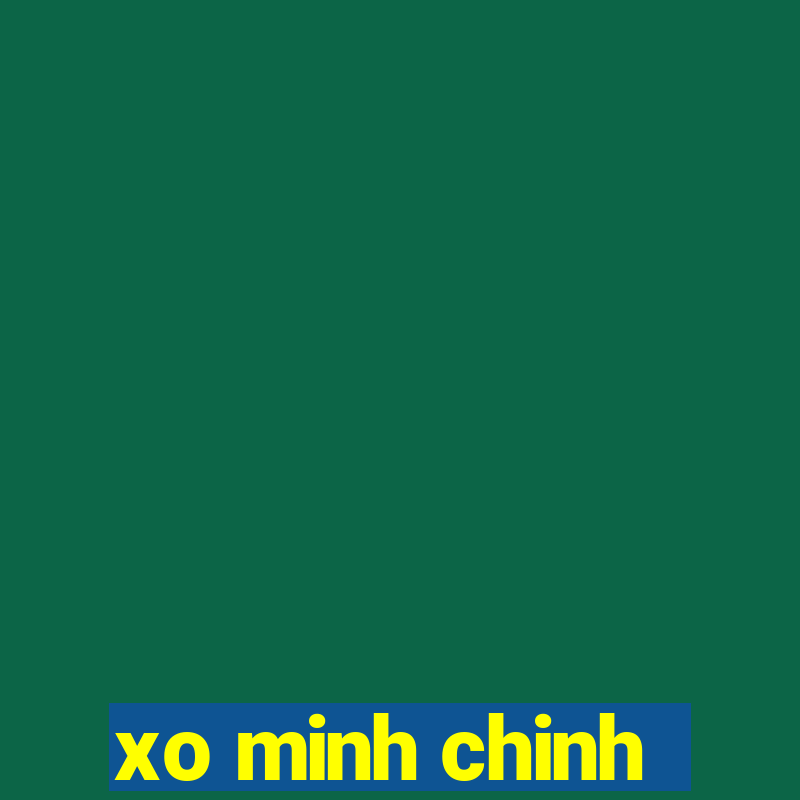 xo minh chinh