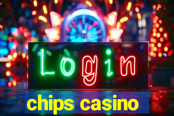 chips casino